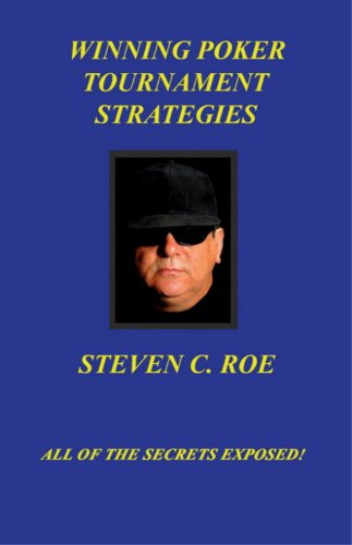 Winning Poker Tournament Strategies