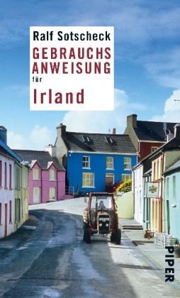 Gebrauchsanweisung f�r Irland: �berarbeitete und erweiterte Neuausgabe 2010