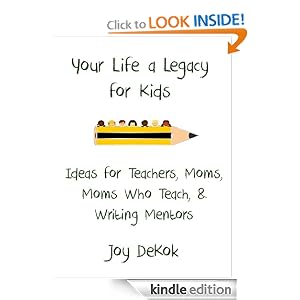 Your Life a Legacy for Kids