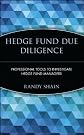 Hedge Fund Due Diligence: Professional Tools to Investigate Hedge Fund Managers (Wiley Finance)
