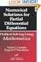 Numerical Solutions for Partial Differential Equations: Problem Solving Using Mathematica (Symbolic and Numeric Computation Series)