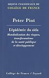 L epidemie du sida : Mondialisation des risques, transformations de la sante publique et developpement