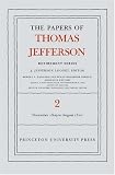 The Papers of Thomas Jefferson, Retirement Series: Volume 2: 16 November 1809 to 11 August 1810 (Papers of Thomas Jefferson, Retirement Series)