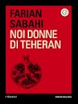 Noi donne di Teheran (i Corsivi)