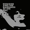 Siouxsie & The Banshees at the BBC