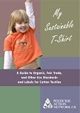 Books : My Sustainable T-Shirt: A Guide to Organic, Fair Trade, and Other Eco Standards and Labels for Cotton Textiles