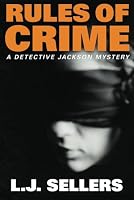 Rules of Crime (A Detective Jackson Mystery)