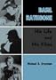 Basil Rathbone: His Life and His Films