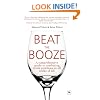 Beat the Booze: A Comprehensive Guide to Combating Drink Problems in All Walks of Life