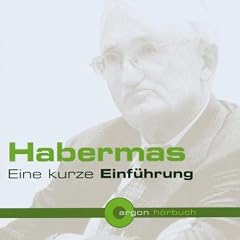 Habermas. Eine kurze Einf�hrung (1 CD)