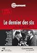 Le dernier des six