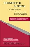 Thrombosis & Bleeding: An Era of Discovery