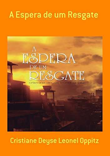 A Espera De Um Resgate (Portuguese Edition)