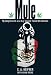 Mule: My Dangerous Life as a Drug Smuggler Turned Dea Informant
