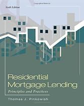 Residential Mortgage Lending: Principles & Practices