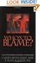 Who's to Blame? Escape the Victim Trap and Gain Personal Power in Your Relationships