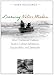 Learning Native Wisdom: What Traditional Cultures Teach Us about Subsistence, Sustainability, and Spirituality (Culture of the Land)
