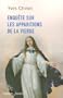 Enqu�te sur les apparitions de la Vierge
