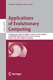 Applications of Evolutionary Computing: EvoWorkshops 2008: EvoCOMNET, EvoFIN, EvoHOT, EvoIASP, EvoMUSART, EvoNUM, EvoSTOC, and EvoTransLog (Lecture ... Computer Science and General Issues)