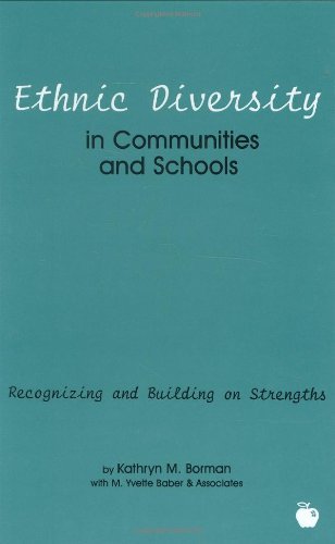 Ethnic Diversity in Communities and Schools: Recognizing and Building on Strengths (Contemporary Studies in Social and Policy Issues in Educatio)