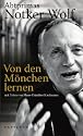 Von den Mönchen lernen