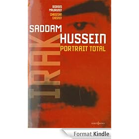L'Irak de Saddam Hussein, portrait total