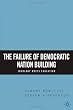 The Failure of Democratic Nation Building: Ideology Meets Evolution