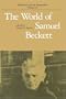The World of Samuel Beckett (Psychiatry and the Humanities)