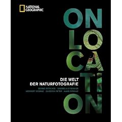 On Location: Die Welt der Naturfotografie