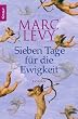 Sieben Tage f�r die Ewigkeit