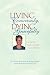 Living Consciously, Dying Gracefully: A Journey with Cancer and Beyond