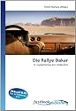 Die Rallye Dakar: In S&uuml;damerika ein Volksfest