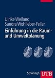 Einführung in die Raum- und Umweltplanung (Uni-Taschenbücher L)
