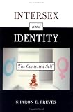 Intersex and Identity: The Contested Self