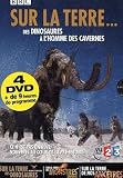 Sur la terre des dinosaures &agrave; l'homme des cavernes - Coffret 4 DVD