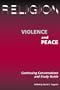 Religion and Violence, Religion and Peace - Study Guide