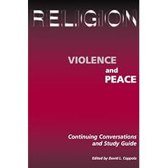 Religion and Violence, Religion and Peace - Study Guide
