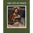 The Life of Grace
