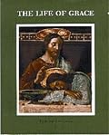 The Life of Grace
