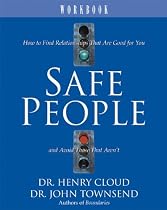 Safe People: Workbook: How to Find Relationships That are Good for You and Avoid Those That Aren't