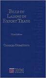 Shipping Terms Books item: Debattista: Bills of Lading in Export Trade
