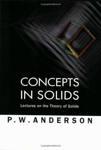Concepts in Solids: Lectures on the Theory of Solids (Lecture Notes in Physics)