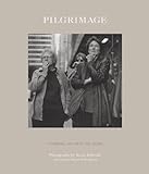 Pilgrimage:  Looking At Ground Zero