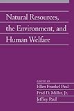 Natural resources, the environment, and human welfare