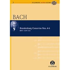 Brandenburgische Konzerte: Nr. 4 G-Dur/Nr. 5 D-Dur/Nr. 6 B-Dur. Orchester. Studienpartitur + CD.: No. 4 G Major / No. 5 D Major / No. 6 B Major (Eulenburg Audio+Score)
