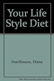 Your life style diet