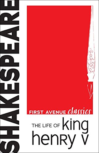 The Life of King Henry V (First Avenue Classics)