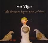 True Adventures Happen Inside Your Head