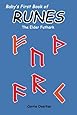 Baby's First Book of Runes: Elder Futhark (Volume 1)