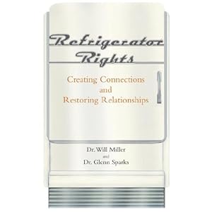 Refrigerator Rights: Creating Connections and Restoring Relationships - new preface
